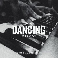 Mr Ay - Dancing Melody