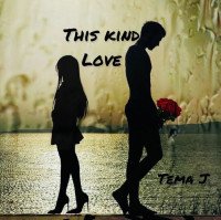 TemaJ - This Kind Love