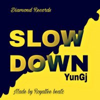 YunGj - Slow Down