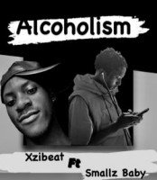 Xzibeat - Alcoholism Ft Smallz Baby