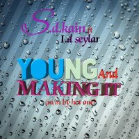 S.d.kain - Young And Making It (Y.A.M.I) (feat. Id seylar)