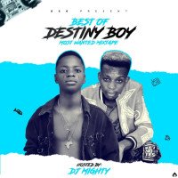 Dj mighty - Best Of Destiny Boy