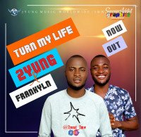 2YUNG - Turn My Life Around FT Franklyn