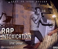 Star Dollar - Best Of Star Dollar_Rap Intoxication_DJ Mix