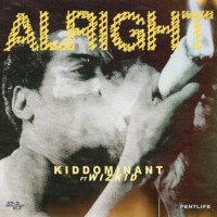 Kiddominant - Alright (feat. Wizkid)