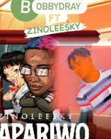 Bobbydray-ft-Zinoleesky x Bobbydray - Mapariwo Ft Zinoleesky