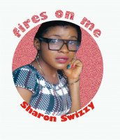 Sharon Swizzy - Fires On Me