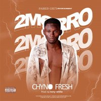 Chyno Fresh - 2morro