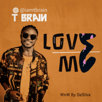 T Brain - Love Me (MnM By DaSilva)