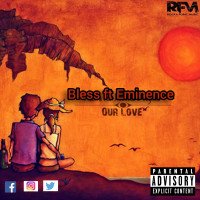 Bless - Our_Love (feat. Eminence Fhreak)