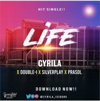 CYRILA - LIFE Feat SILVER PLAY X DOUBLE-I X PRASOL