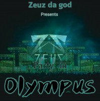 Zeuz da god - Party In Olympus