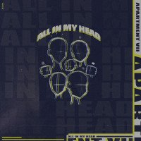 ApartmentVII - All In My Head  (feat Finian Mark )