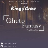 KingsCrew - Ghetto Fantasy