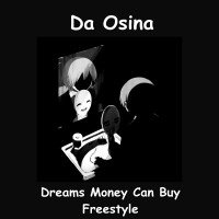 Da Osina - Dreams Money Can Buy