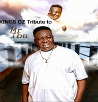 Kings OZ - Mr Ibu Tribute (May You Rest In Peace)