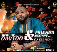 DJ FESTHAS - THE BEST OF DAVIDO & FRIENDS MIXTAPE VOL 2