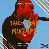 Offixial-Dj Goldest - The-Trape Mixtape(T.T.M)
