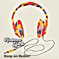 Headphone Jack - Keep On Rockin