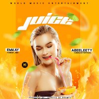 Emkay - Juice (feat. Abeeleety)