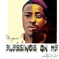 Mr space - Blessing On Me