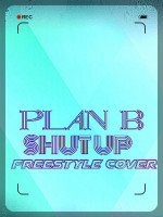 Plan b - Shut Up Cover