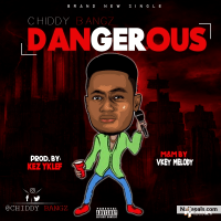 Chiddy bangz - Dangerous