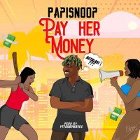 Papisnoop - Pay Her Money (feat. Naira Marley)