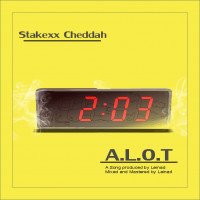 Stakexx Cheddah - A.L.O.T