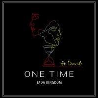 Jada Kingdom - One Time (Remix) (feat. Davido)