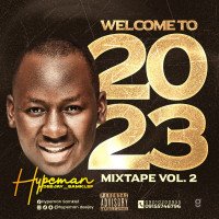 Hypeman Deejay_samklef - Welcome To 2023 Mixtape Vol. 2