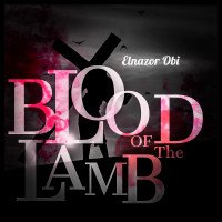 Elnazor Obi - Blood Of The Lamb
