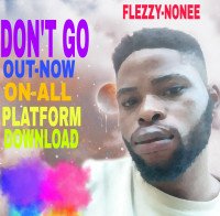 Flezzy Nonee - DON'T GO