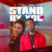 P Anna - Stand By You (feat. Focux)