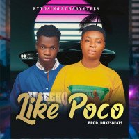 Ryto Sing Ft Baby Vybes - Like Poco