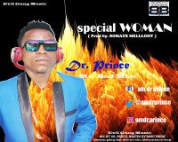 Dr. Prince - SPECIAL WOMAN  (  Prod By.  SOMATE MELLODY )
