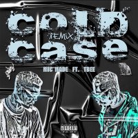 MicMade - COLD CASE (REMIX) FT. TBEE