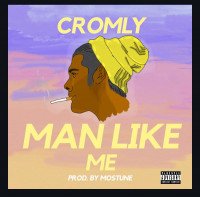 Cromly - Man Like Me