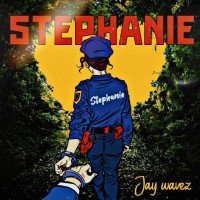 Jay wavez - Stephanie
