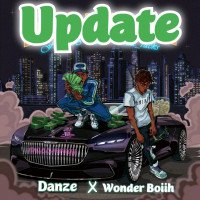 Danze ft. Wonder Boiih - Update