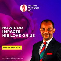 pastor obie jason - How-god-impact-his-love-in-us