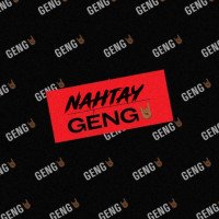 Nahtay - Geng Freestyle