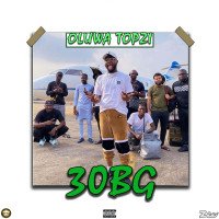 Oluwa Topzi - 30 BG
