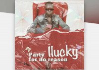 Ilucky - Party For No Reason