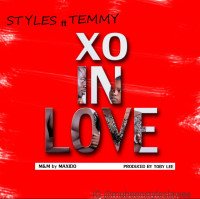 Styles ft Temmy - Xo In Love