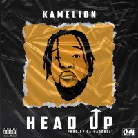 KAMELION - Head Up - Streetvibez.com.ng