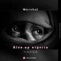 Waveboi - Rise Up Nigeria