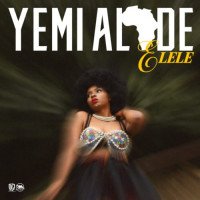 Yemi Alade - Elele