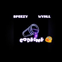 Speezy Wyhll - Codeine