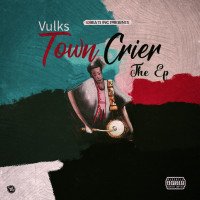 Vulkz - Town Crier (Intro)